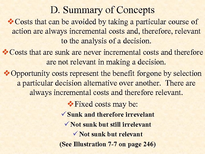 D. Summary of Concepts v Costs that can be avoided by taking a particular