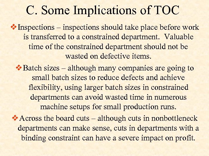C. Some Implications of TOC v Inspections – inspections should take place before work