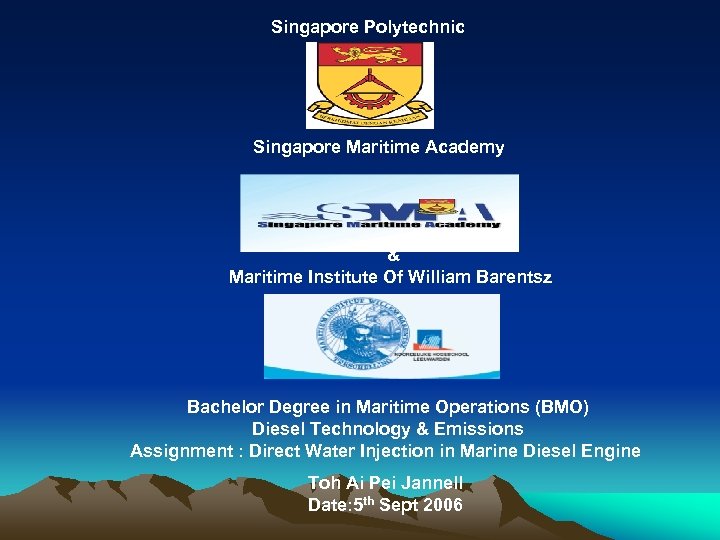 Singapore Polytechnic Singapore Maritime Academy & Maritime Institute Of William Barentsz Bachelor Degree in