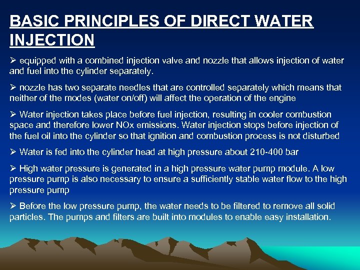 BASIC PRINCIPLES OF DIRECT WATER INJECTION Ø equipped with a combined injection valve and