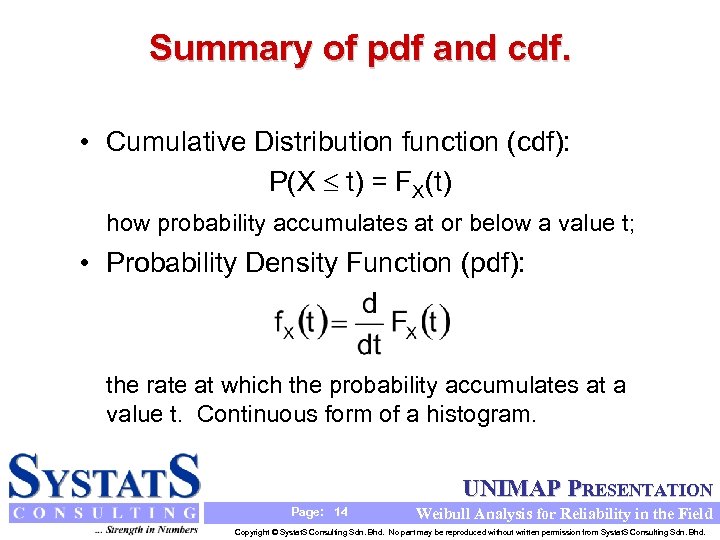 Summary of pdf and cdf. • Cumulative Distribution function (cdf): P(X t) = FX(t)