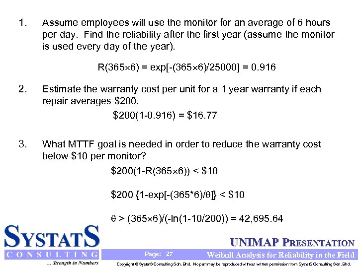 1. Assume employees will use the monitor for an average of 6 hours per