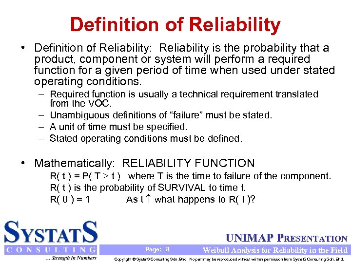 Definition of Reliability • Definition of Reliability: Reliability is the probability that a product,