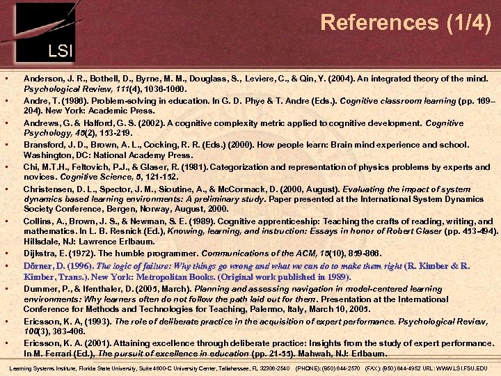 References (1/4) • • Anderson, J. R. , Bothell, D. , Byrne, M. M.