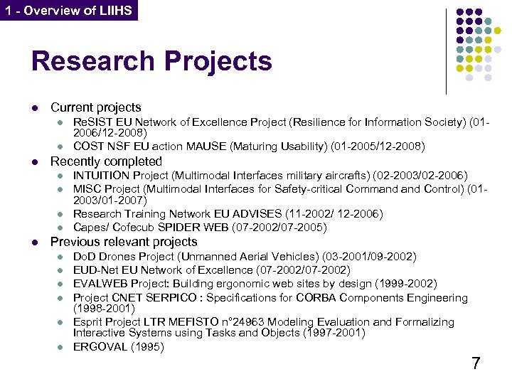 1 - Overview of LIIHS Research Projects l Current projects l l l Recently