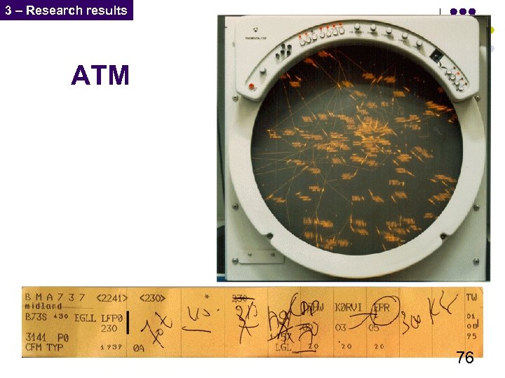 3 – Research results ATM 76 
