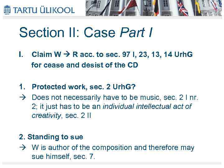 Section II: Case Part I I. Claim W R acc. to sec. 97 I,