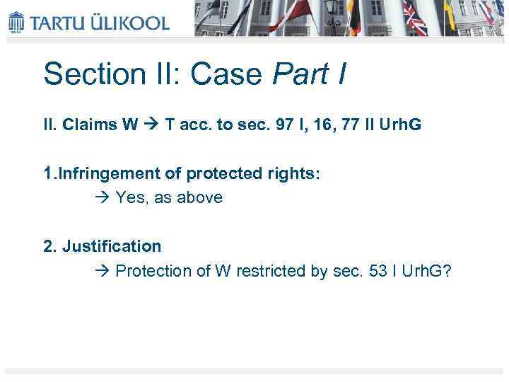 Section II: Case Part I II. Claims W T acc. to sec. 97 I,