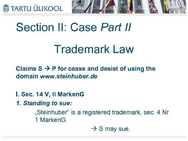 Section II: Case Part II Trademark Law Claims S P for cease and desist