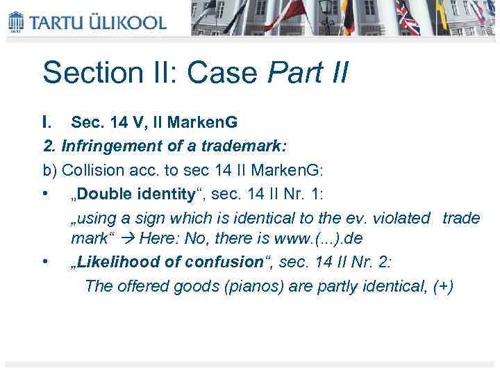 Section II: Case Part II I. Sec. 14 V, II Marken. G 2. Infringement