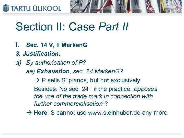 Section II: Case Part II I. Sec. 14 V, II Marken. G 3. Justification: