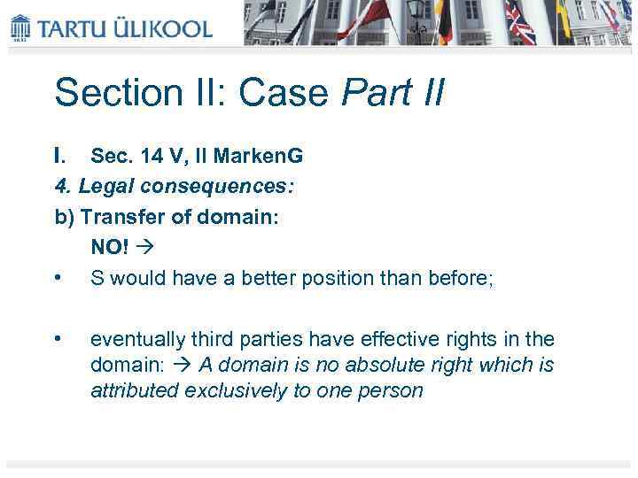 Section II: Case Part II I. Sec. 14 V, II Marken. G 4. Legal