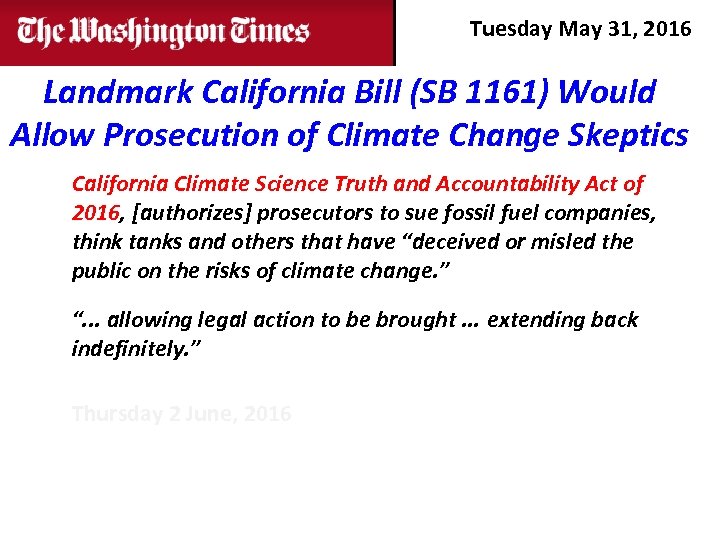 Tuesday May 31, 2016 Landmark California Bill (SB 1161) Would Allow Prosecution of Climate