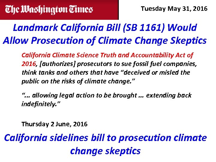 Tuesday May 31, 2016 Landmark California Bill (SB 1161) Would Allow Prosecution of Climate