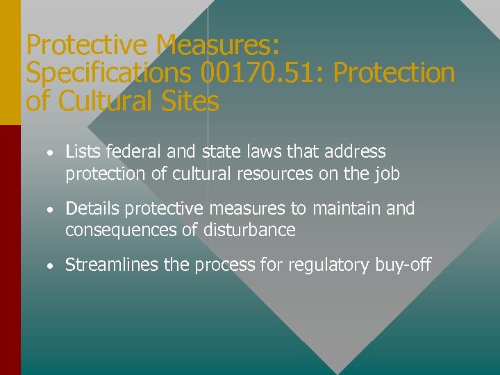 Protective Measures: Specifications 00170. 51: Protection of Cultural Sites • Lists federal and state