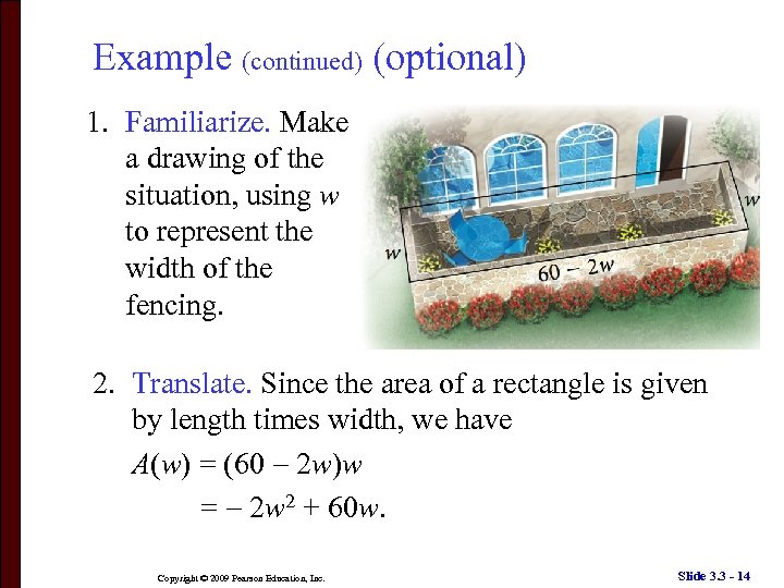 Example (continued) (optional) 1. Familiarize. Make a drawing of the situation, using w to