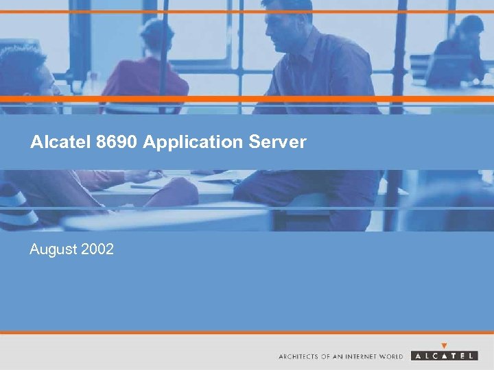 Alcatel 8690 Application Server August 2002 