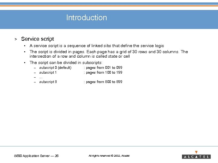 Introduction > Service script • • • A service script is a sequence of