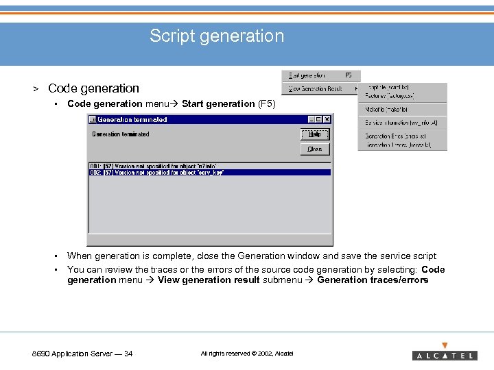 Script generation > Code generation • Code generation menu Start generation (F 5) •