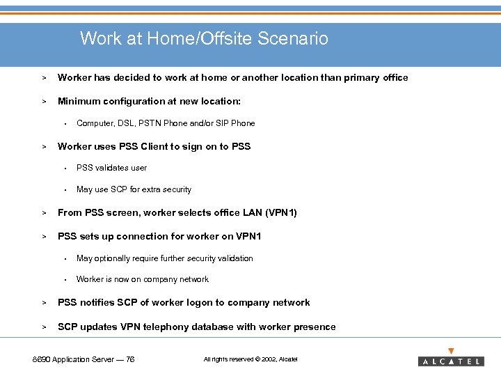 Work at Home/Offsite Scenario > Worker has decided to work at home or another
