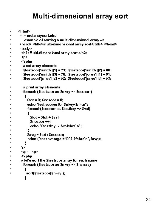 Multi-dimensional array sort • • • • • • • • • <html> <!--