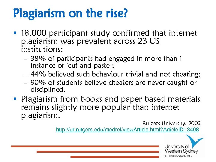 Plagiarism on the rise? § 18, 000 participant study confirmed that internet plagiarism was