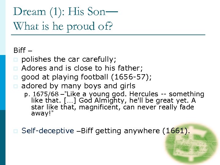 Dream (1): His Son— What is he proud of? Biff – p polishes the