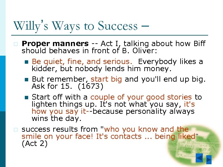 Willy’s Ways to Success – p p Proper manners -- Act I, talking about