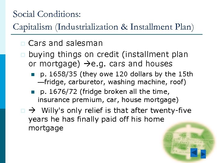 Social Conditions: Capitalism (Industrialization & Installment Plan) p p Cars and salesman buying things