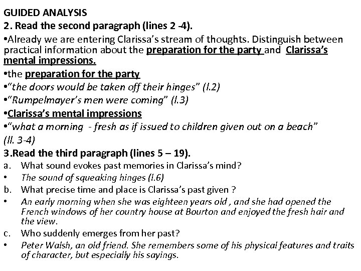 GUIDED ANALYSIS 2. Read the second paragraph (lines 2 -4). • Already we are