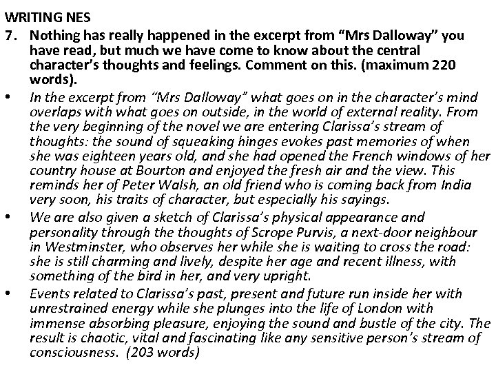 WRITING NES 7. Nothing has really happened in the excerpt from “Mrs Dalloway” you