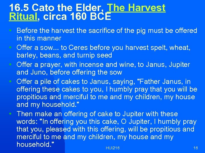 16. 5 Cato the Elder, The Harvest Ritual, circa 160 BCE • Before the