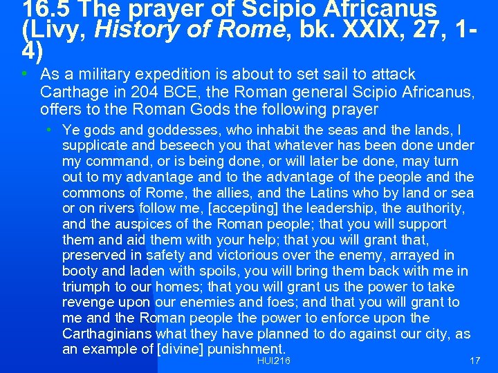 16. 5 The prayer of Scipio Africanus (Livy, History of Rome, bk. XXIX, 27,