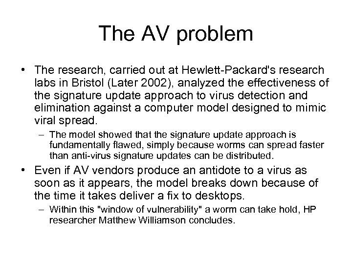 The AV problem • The research, carried out at Hewlett-Packard's research labs in Bristol