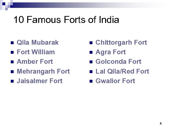 10 Famous Forts of India n n n Qila Mubarak Fort William Amber Fort