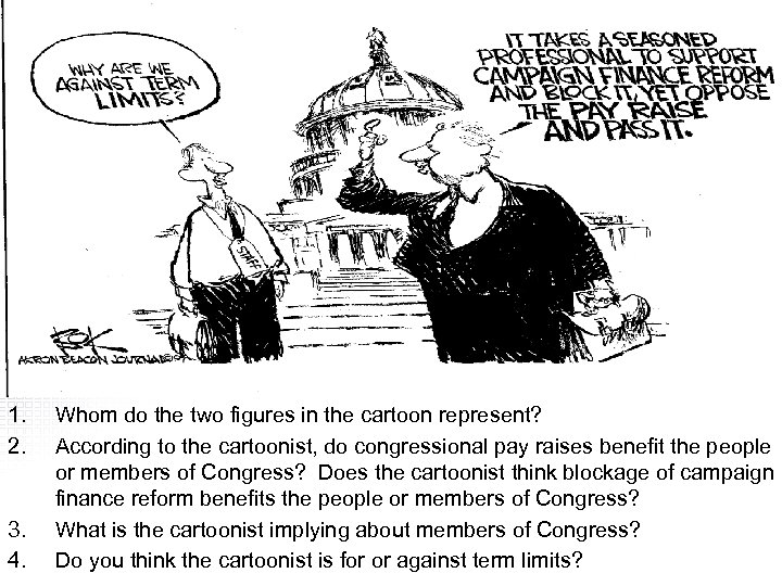 1. 2. 3. 4. Whom do the two figures in the cartoon represent? According