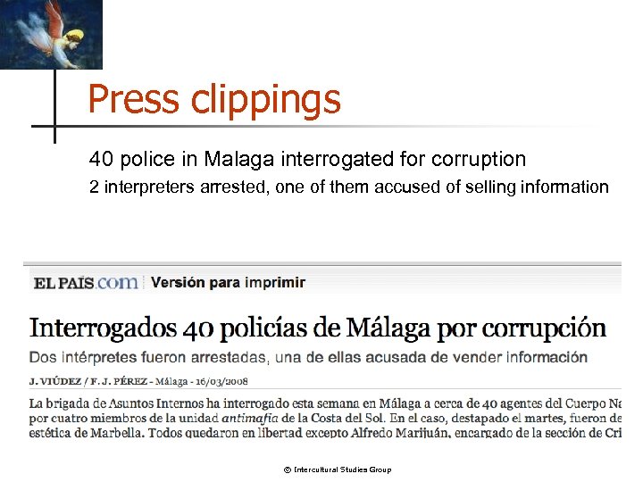 Press clippings 40 police in Malaga interrogated for corruption 2 interpreters arrested, one of