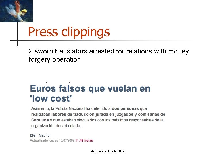 Press clippings 2 sworn translators arrested for relations with money forgery operation © Intercultural