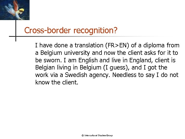 Cross-border recognition? I have done a translation (FR>EN) of a diploma from a Belgium