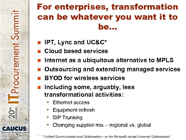 For enterprises, transformation can be whatever you want it to be… n n n