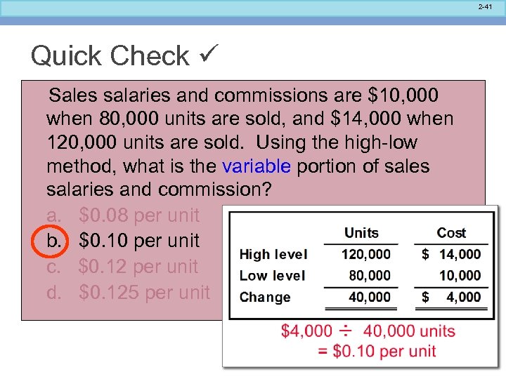 2 -41 Quick Check Sales salaries and commissions are $10, 000 when 80, 000