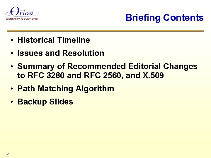 Briefing Contents • Historical Timeline • Issues and Resolution • Summary of Recommended Editorial