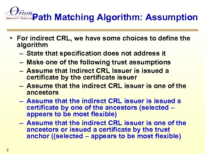 Path Matching Algorithm: Assumption • For indirect CRL, we have some choices to define