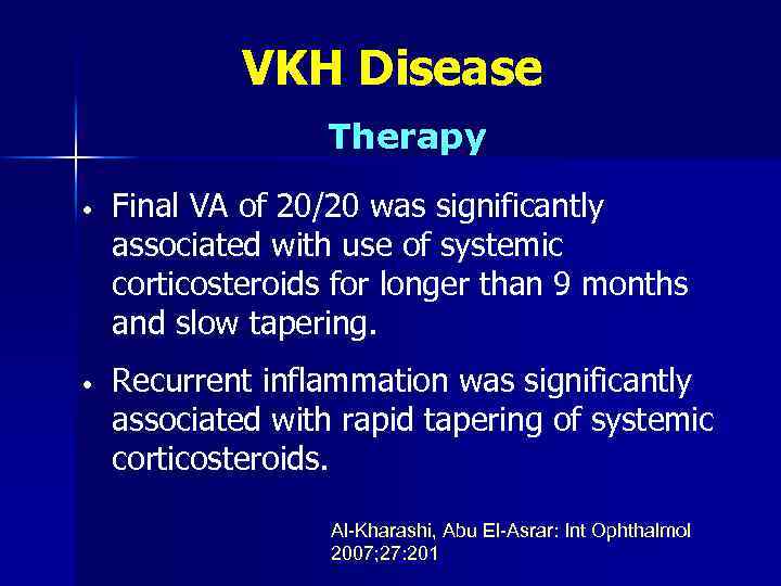VKH Disease Therapy • Final VA of 20/20 was significantly associated with use of