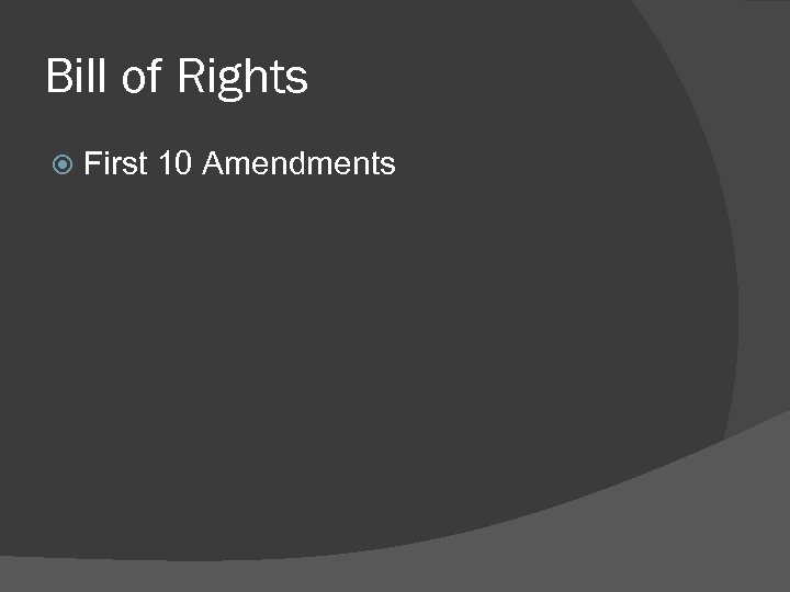 Bill of Rights First 10 Amendments 