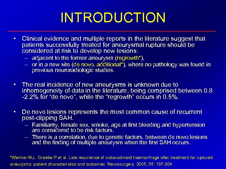 INTRODUCTION • Clinical evidence and multiple reports in the literature suggest that patients successfully
