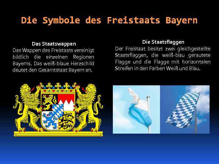 Der Freistaat Bayern Die Symbole des Freistaats