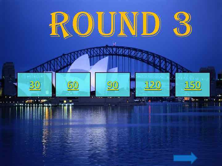 ROUND 3 30 60 90 120 150 