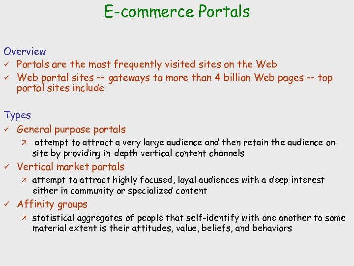 E-commerce Portals Overview ü Portals are the most frequently visited sites on the Web