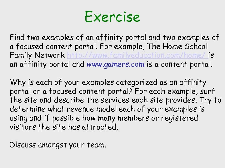 Exercise Find two examples of an affinity portal and two examples of a focused